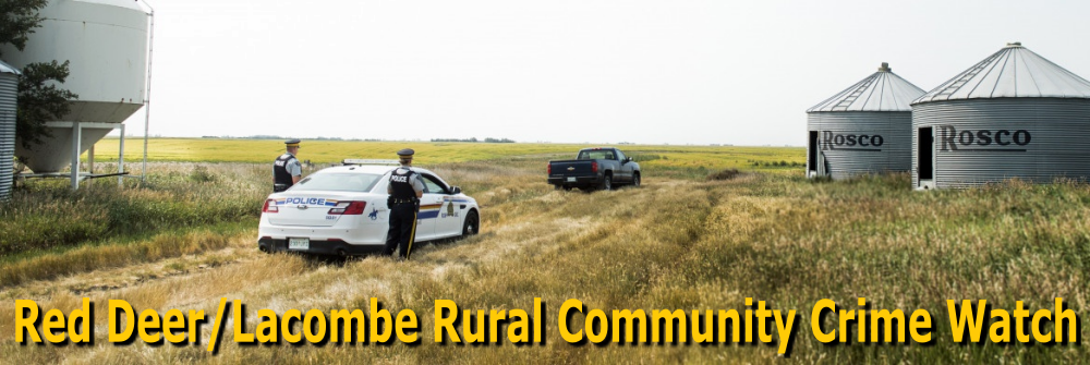 Welcome to the Red Deer/Lacombe Rural Community Crime Watch.